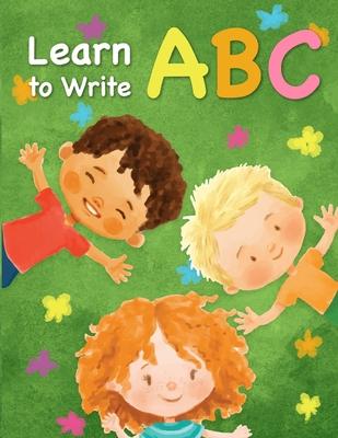 Learn to write ABC: Handwriting Practice Paper for Kindergarten 1st Grade - 100 Pages Writing Notebook for Kids