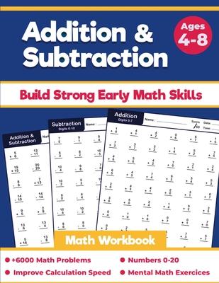 Addition and Subtraction Math Workbook: For Grades K-2, Beginner Speed Math Drills Woksheets For Kids Ages 4-8, 100 Days of Timed Tests, Digits 0-20, Subscription