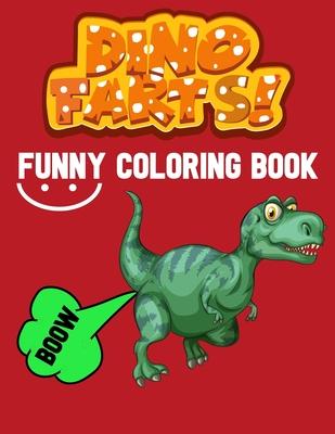 dino farts: funny dinosaur, kids coloring activity book, great gifs for boys and girls age 4-7