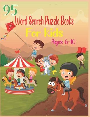 95 Word Search Puzzle Books For Kids Ages 6-10: Increase Spelling, Vocabulary, and Memory Storage For Kids!