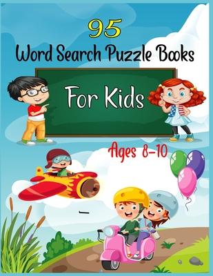 95 Word Search Puzzle Books For Kids Ages 8-10: Increase Spelling, Vocabulary, and Memory Storage For Kids!