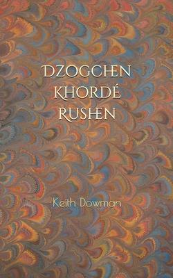 Dzogchen: Khorde Rushen