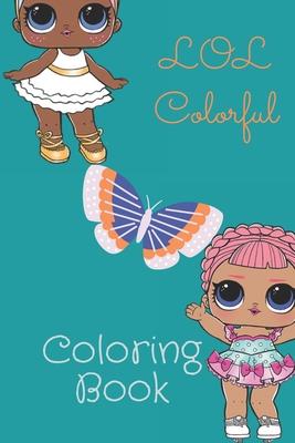 LOL Colorful: Coloring Book