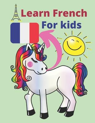 Learn French For kids: exercises to help your children learn francais for kids 4-8