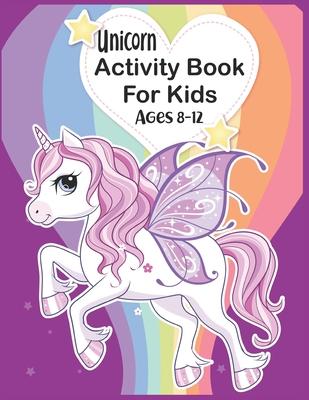 Unicorn Activity Book For Kids Ages 8-12