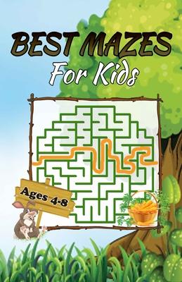 BEST MAZES FOR KIDS Ages 4-8: Activity Book