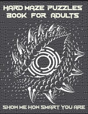 Hard Maze Puzzles Book For Adults: 200 Maze puzzle for adults, Brain Challenging Maze Game Book for adults, Teens, Young Adults, Senior, Large Print. Subscription