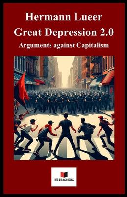 Great Depression 2.0: Arguments against capitalism Subscription
