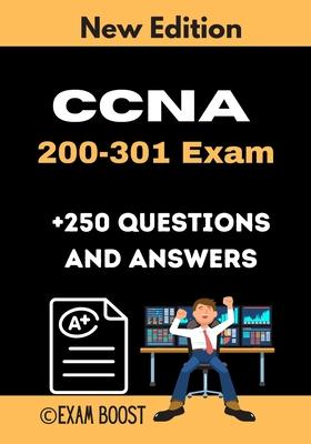 CCNA 200-301 Exam +250 Questions and Answers: Actual Exam to prepare for CCNA Certification