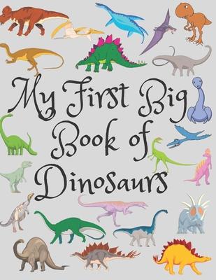 My First Big Book Of Dinosaurs: Spot the Difference Dinosaur, Count The Dinosaurs, The Little Christmas Dinosaurs, Coloring Toy Gifts For Kids Or Adul