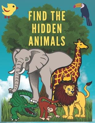 Find The Hidden Animals: Look And Find Animals Books For Kids, Highlight Hidden Picture Books For Kids, I Spy Everything Game, Spot It Game, (8