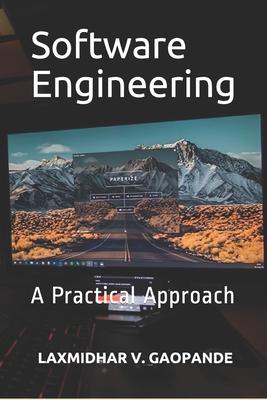 Software Engineering: A Practical Approach