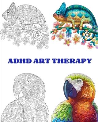 ADHD Art Therapy: beautiful animals and relaxing patterns with this easy coloring book for a real and intensive art therapy. Dissolve yo