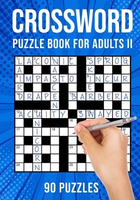 Crossword Puzzle Book for Adults II: Quick Daily Cross Word Activity Books 90 Puzzles (UK Version)