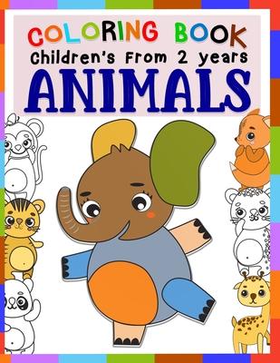 Children's Coloring Book ANIMALS From 2 Years: Great Gift For Boys And Girls featuring 29 Best Illustration, baby animals Fun Activity Book adventure