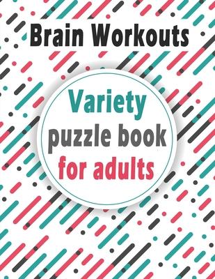 Variety puzzle book for adults: Puzzle Activity Book for Adults, 140+ Large Print Mixed Puzzles - Word search, Sudoku, Cryptograms, Word Scramble to I