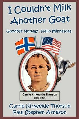 I Couldn't Milk Another Goat: Goodbye Norway - Hello Minnesota Subscription