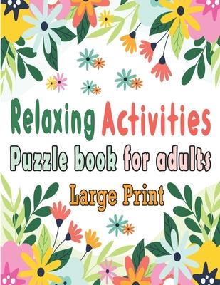 Puzzle book for adults: Puzzle Activity Book for Adults, 140+ Large Print Mixed Puzzles - Word search, Sudoku, Cryptograms, Word Scramble to I