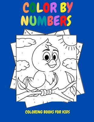 Color By Numbers: Coloring Books for Kids