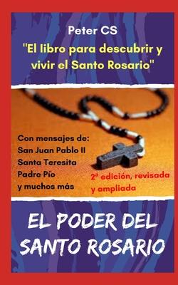 El Poder del Santo Rosario