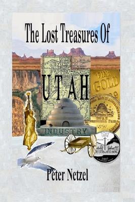 The Lost Treasures Of Utah