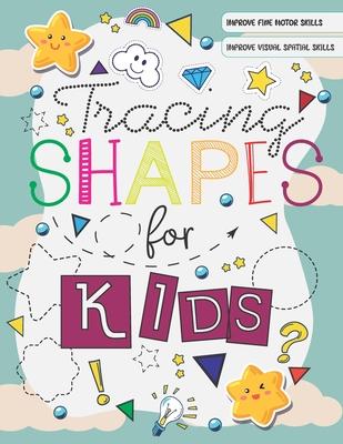 Tracing Shapes For Kids: Workbook to learn and trace various patterns and objects for kids and toddlers 4-7 years olds