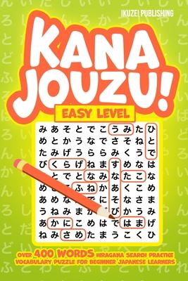 Kana Jouzu! Easy Level: Over 400 Words Hiragana Search Practice Vocabulary Puzzle for Beginner Japanese Learners