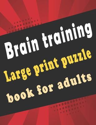 large print puzzle book for adults: 140+ Large Print Mixed Puzzles - Word search, Sudoku, Cryptograms, Word Scramble to Improve Your Memory and Ignite