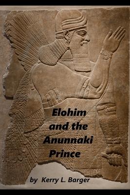 Elohim and the Anunnaki Prince