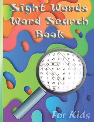 Sight Words Word Search Book for Kids: Word search puzzles for Kids Activity books / 72 Easy Large Print Word Find Puzzles for Kids/Educational Word S