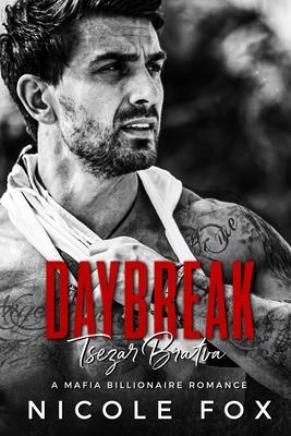 Daybreak: A Dark Mafia Romance