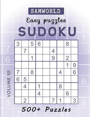 Easy Sudoku Puzzles: Over 500 Easy Sudoku Puzzles And Solutions (Volume 10)