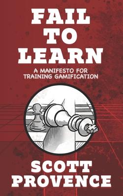 Fail to Learn: A Manifesto for Training Gamification