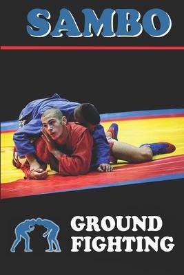 Sambo: ground fighting