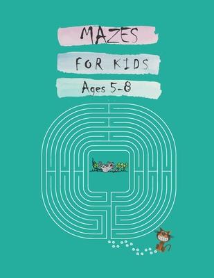 Mazes For Kids Ages 5-8: My Book Of Mazes Around The World, Maze Puzzle Books For Kids, Easy Mazes For Kids Ages 5-8, 1st Grade Maze Book