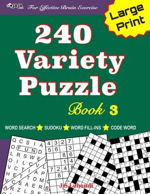 240 Variety Puzzle Book 3; Word Search, Sudoku, Code Word and Word Fill-ins for Effective Brain Exercise Subscription