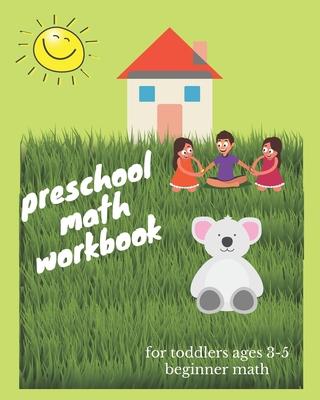 preschool math workbook for toddlers ages 3-5 beginner math: Beginner Math Preschool Learning Book with Number Tracing and Matching Activities for 3 T