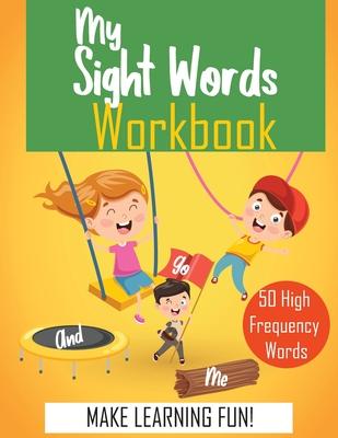 My Sight Words Workbook 50 High-Frequency Words .: sight words flash cards 1st grade