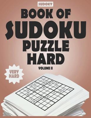 SUDOKY Book of Sudoku Puzzles Hard: Sudoku puzzle books for adults - Includes Solutions - Vol II