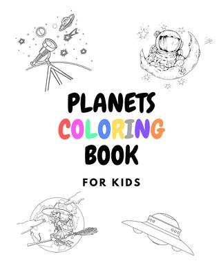 Planets Coloring Book: For Kids Aged 3-8