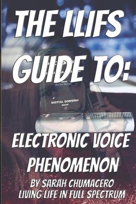 The LLIFS Guide To EVP