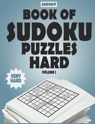 SUDOKY Book of Sudoku Puzzles Hard: Sudoku puzzle books for adults - Includes Solutions - Vol 1