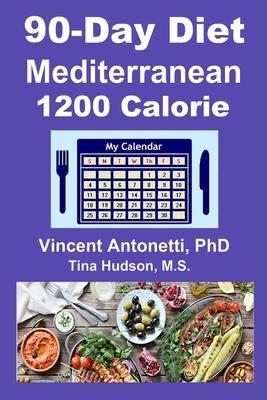 90-Day Mediterranean Diet - 1200 Calorie