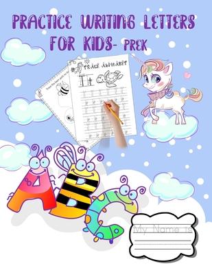 Practice Writing Letters for Kids Prek: Shapes, and letter tracing books for kids ages 3-5. Over 115 pages. learning to write for preschoolers from ea