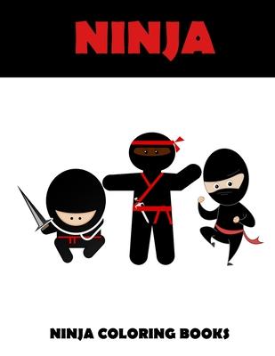 Ninja coloring books: Ninja coloring books: Activity coloring books for kids