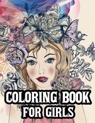 Coloring book for girl.: Gorgeous beauty coloring book for teen girls.