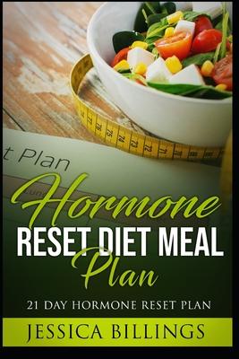 Hormone Reset Diet Meal Plan: 21 Day Hormone Reset Plan