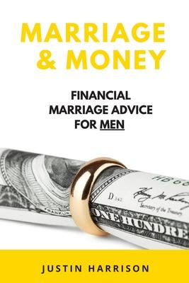 Marriage & Money: Financial Marriage Advice for Men