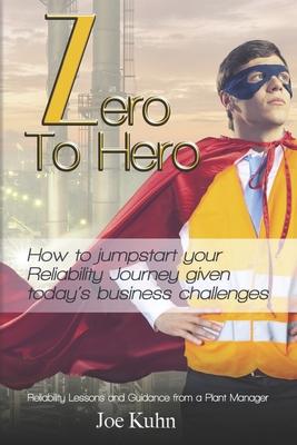 Zero to Hero: How to Jumpstart Your Reliability Journey Given Today's Business Challenges Subscription