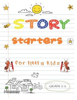 story starters for little kids: Easy Writing Prompts For Grades 1-3